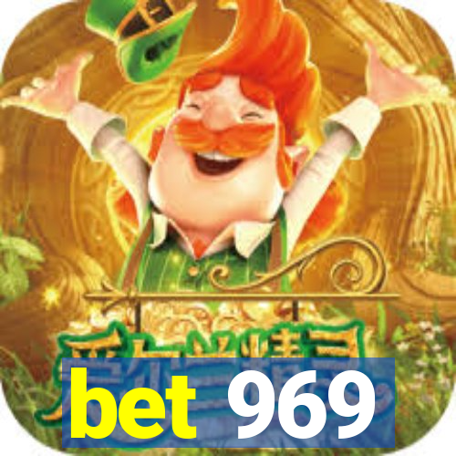 bet 969